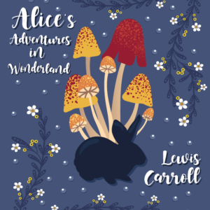 Alice's Adventures in Wonderland - Lewis Carroll. Book cover illustration by marti menta